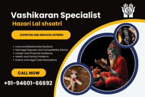 Vashikaran Specialist Hazari Lal Shastri
